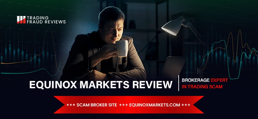 Overview of scam broker Equinox Markets