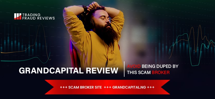 Overview of scam broker GrandCapital