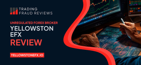 Review of YellowStoneFX: Exposed Forex Scam Brokerage